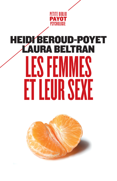 Les femmes et leur sexe - Laura Beltran, Heidi Beroud-poyet - PAYOT