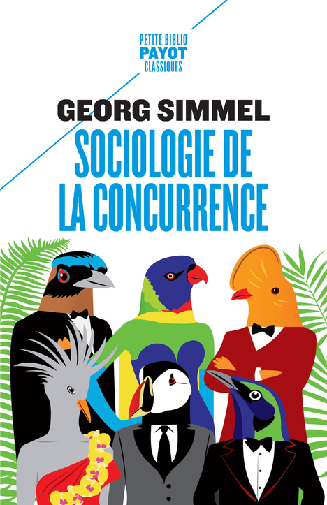 Sociologie de la concurrence - Georg SIMMEL, Frédéric Joly - PAYOT