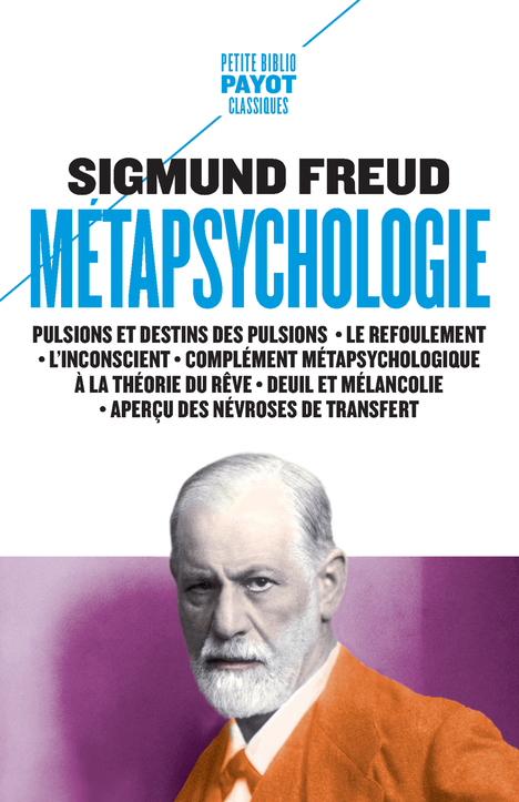 Métapsychologie - Sigmund Freud, Aline Weill, Olivier Mannoni - PAYOT