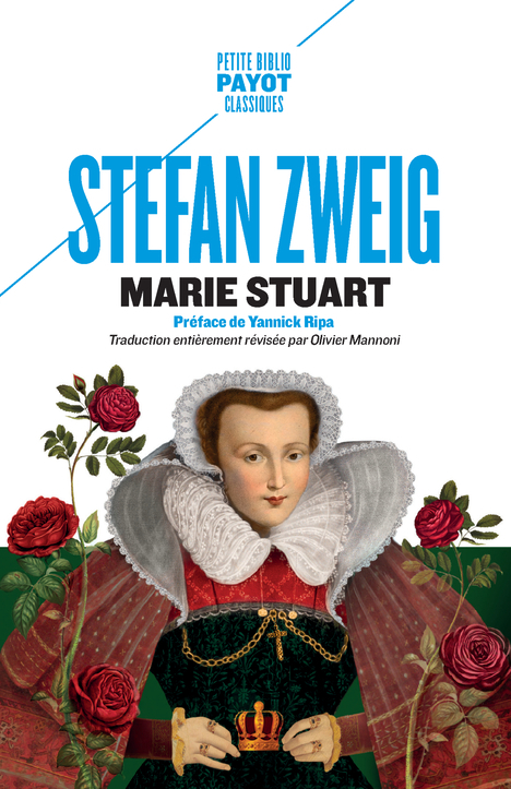 Marie Stuart - Stefan Zweig, Yannick Ripa, Olivier Mannoni - PAYOT