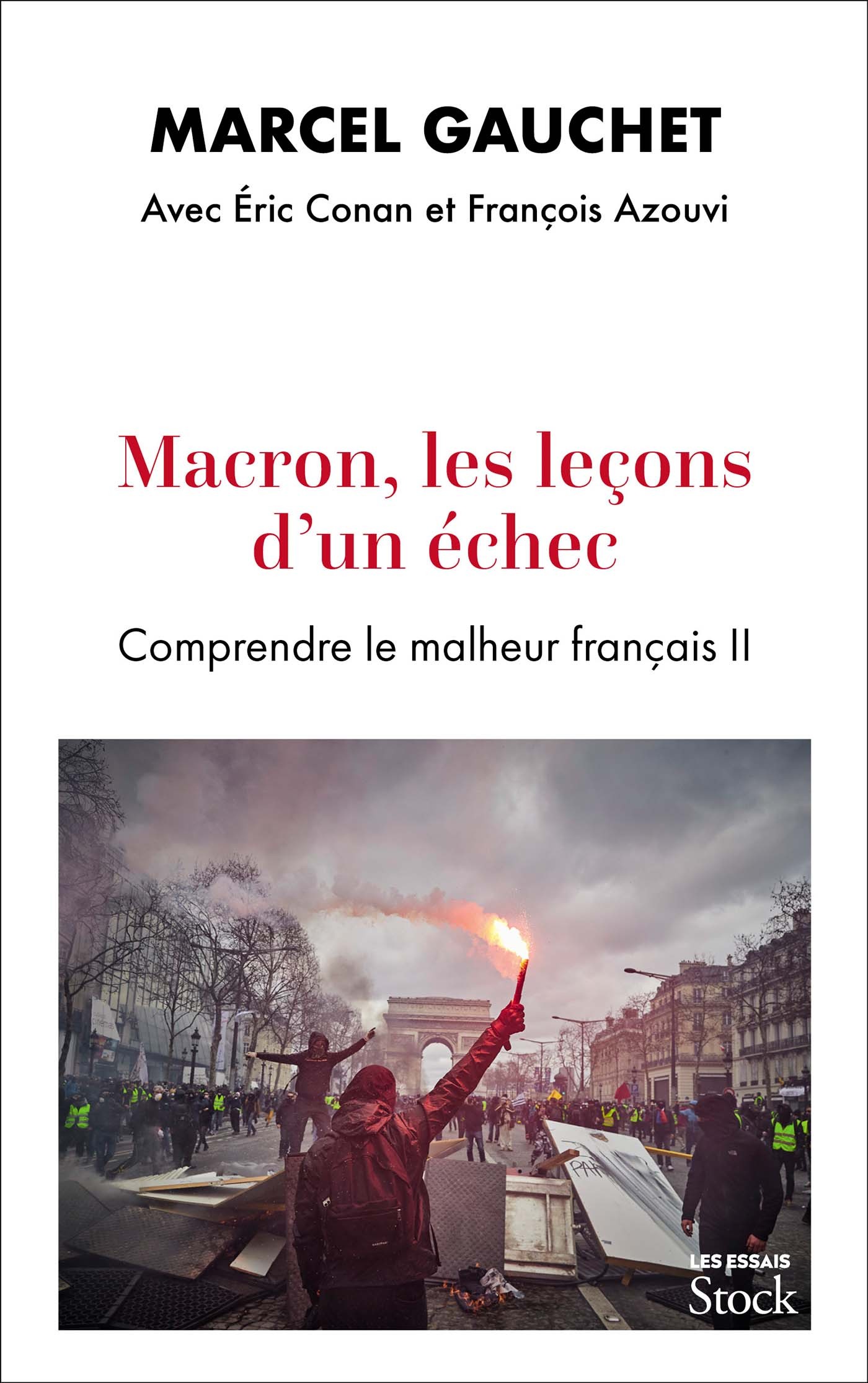 Macron, les leçons d'un échec - Marcel Gauchet, Éric Conan, François Azouvi - STOCK