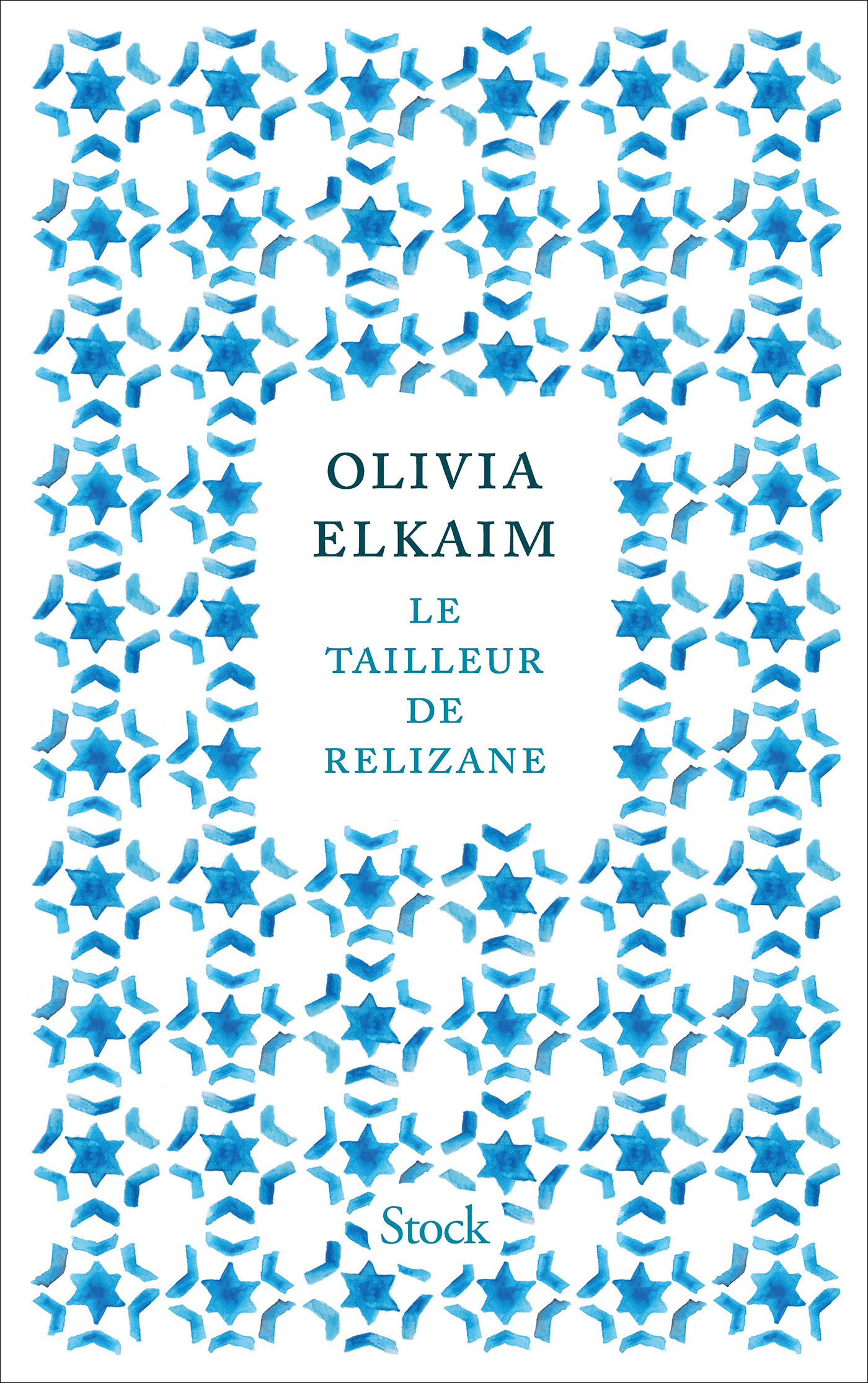 Le tailleur de Relizane - Olivia Elkaim - STOCK