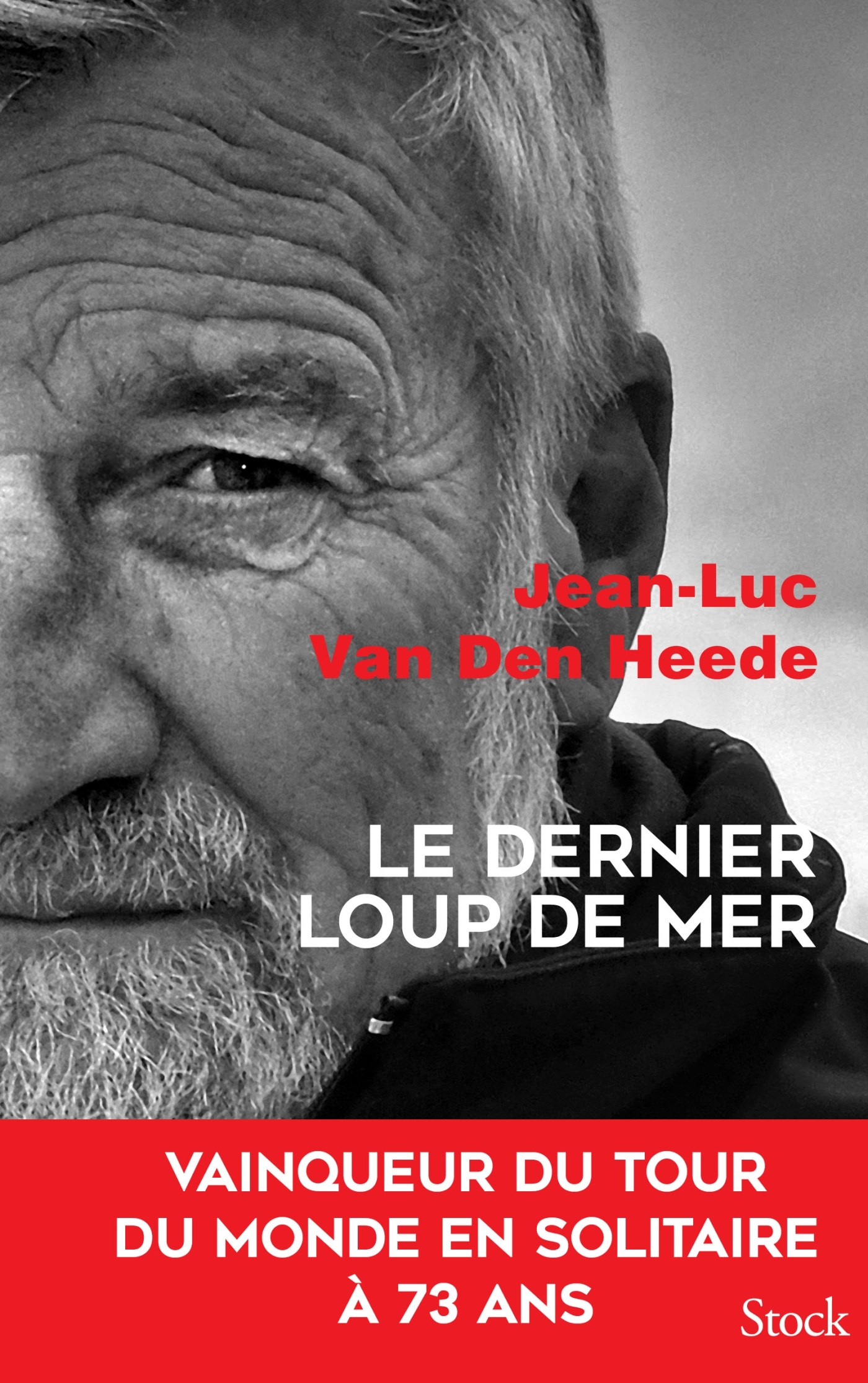 Le dernier loup de mer - Jean-Luc Van Den Heede - STOCK