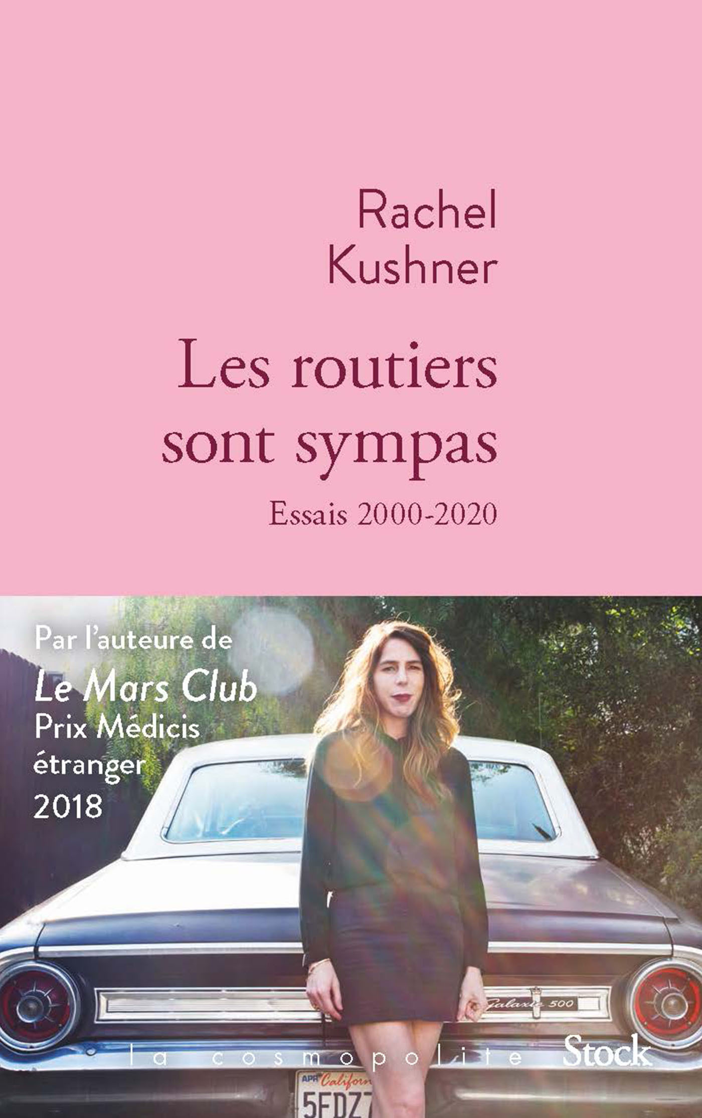 Les routiers sont sympas - Rachel Kushner, Rachel Kushner - STOCK