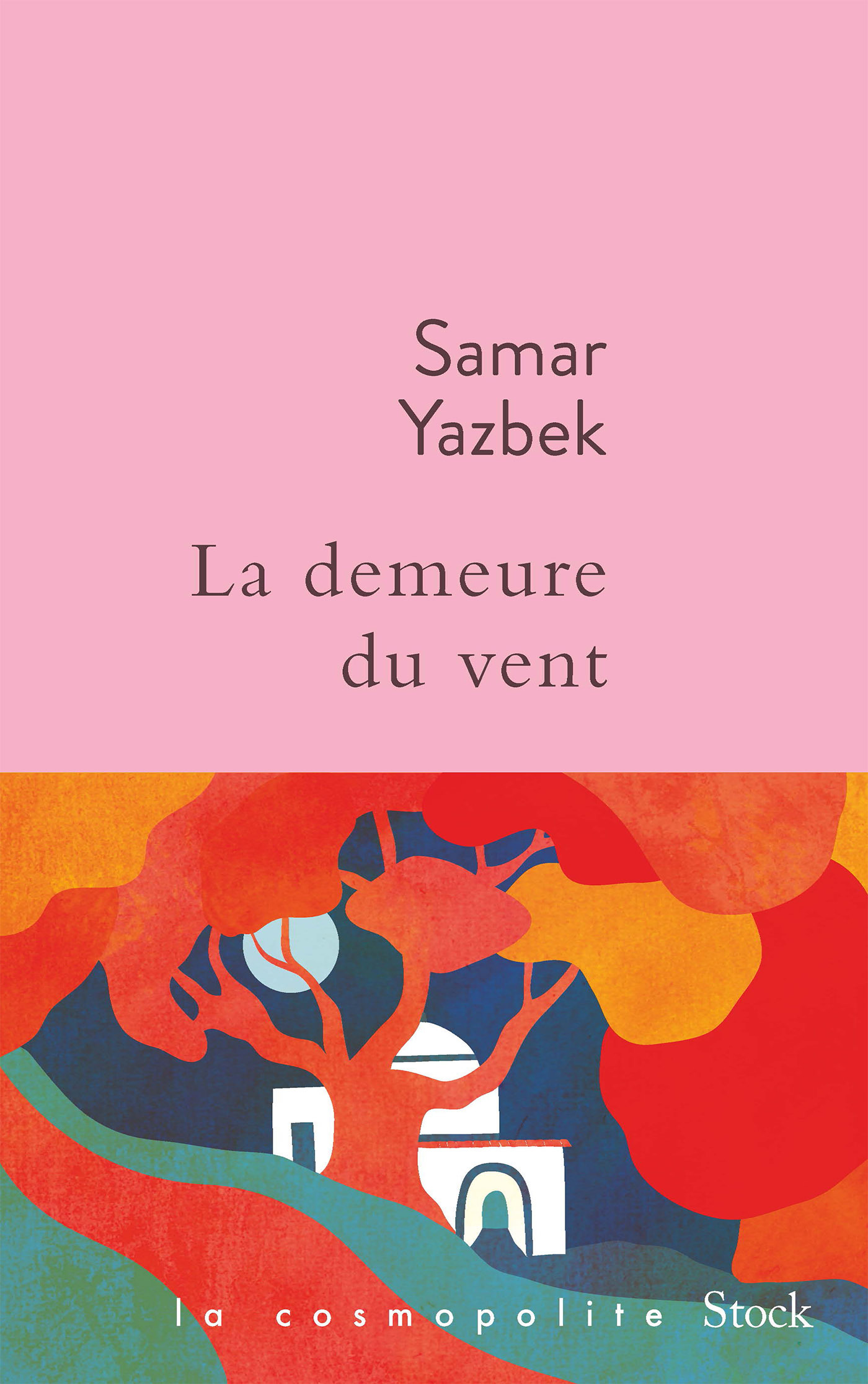 La demeure du vent - Samar Yazbek - STOCK