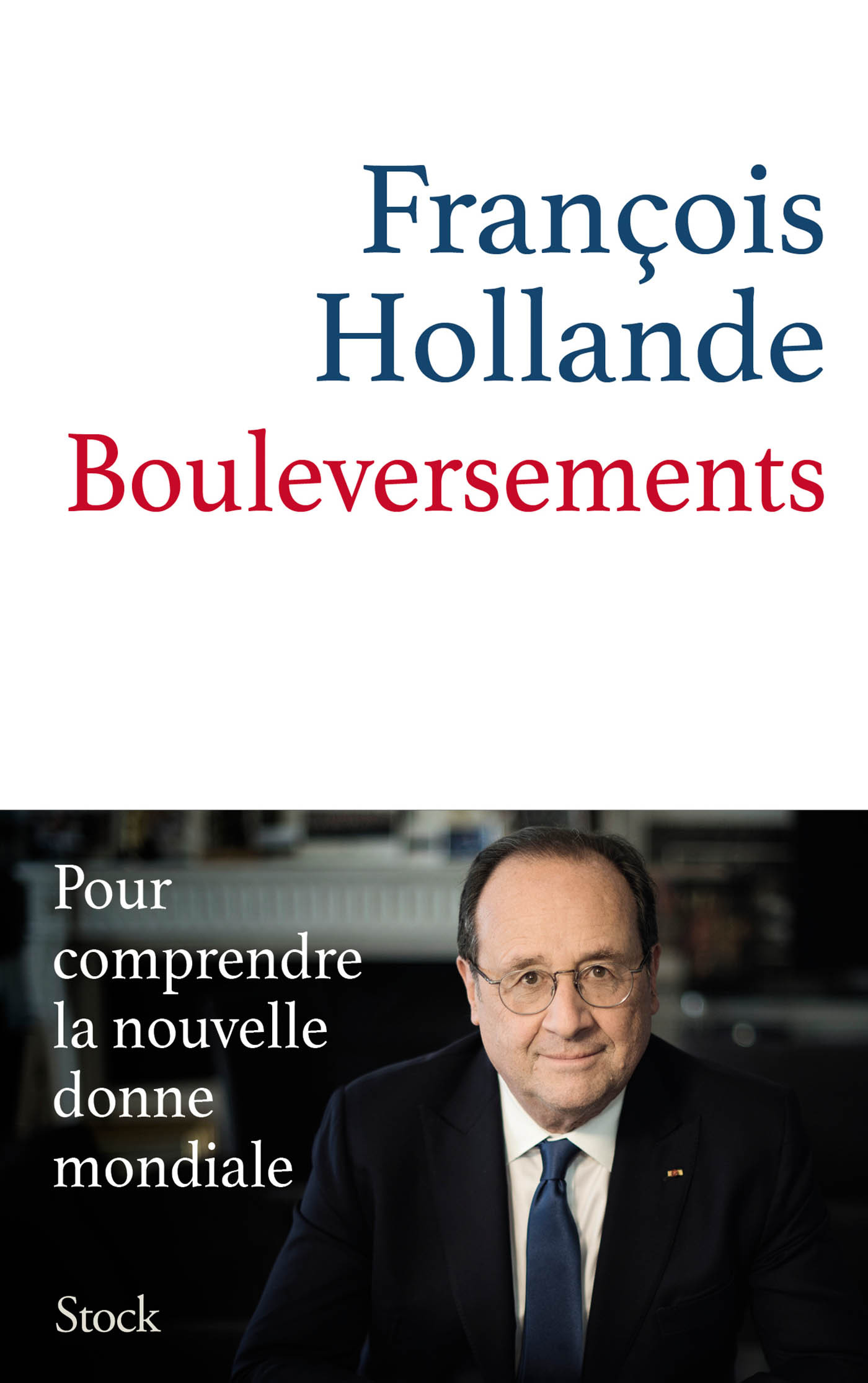 Bouleversements - François Hollande - STOCK