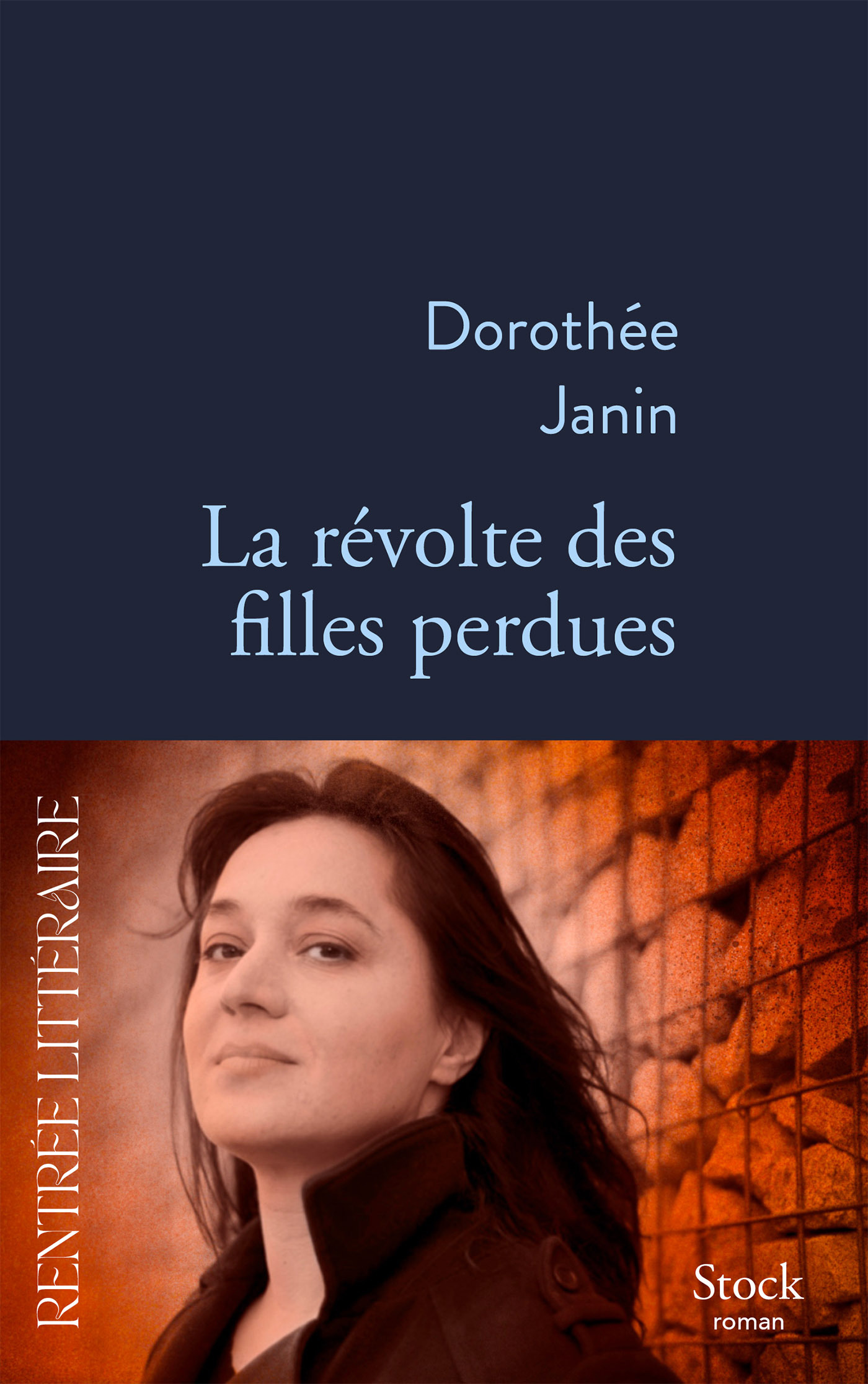 La révolte des filles perdues - Dorothée Janin - STOCK