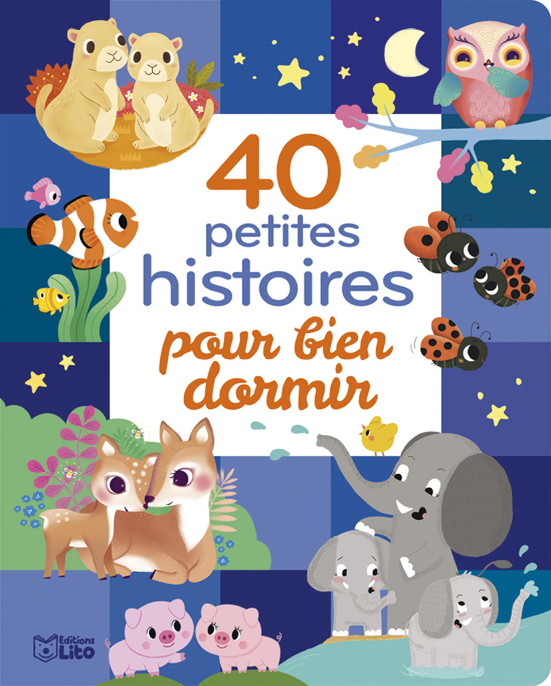 40 PETITES HIST. POUR DORMIR - Adeline Ruel - LITO