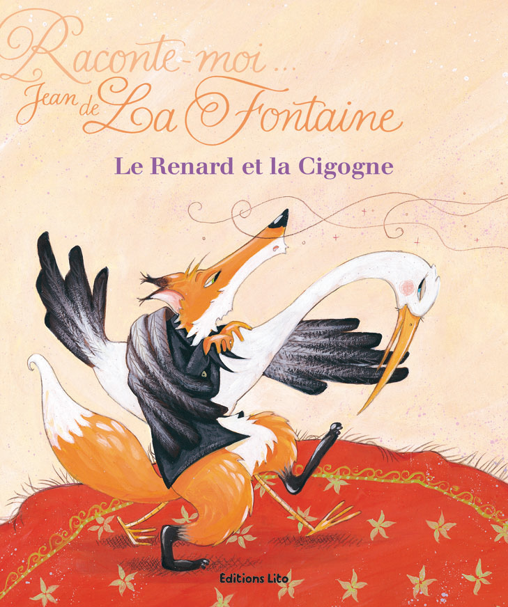 Le renard et la cigogne - Jean de La Fontaine, Marc Séassau, Céline Chevrel - LITO