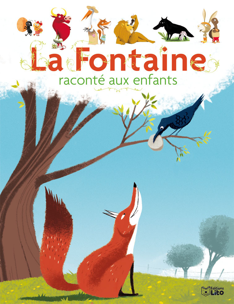 LIVRE LA FONTAINE RACONTE ENF. - Jean de La Fontaine, Marc Séassau, Élodie Durand, Philippe Jalbert, Sébastien Pelon - LITO