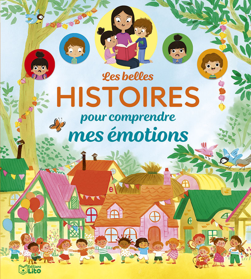 LES BELLES HISTOIRES EMOTIONS - Nadine Debertolis, Marie Flusin, Mélanie Grandgirard - LITO