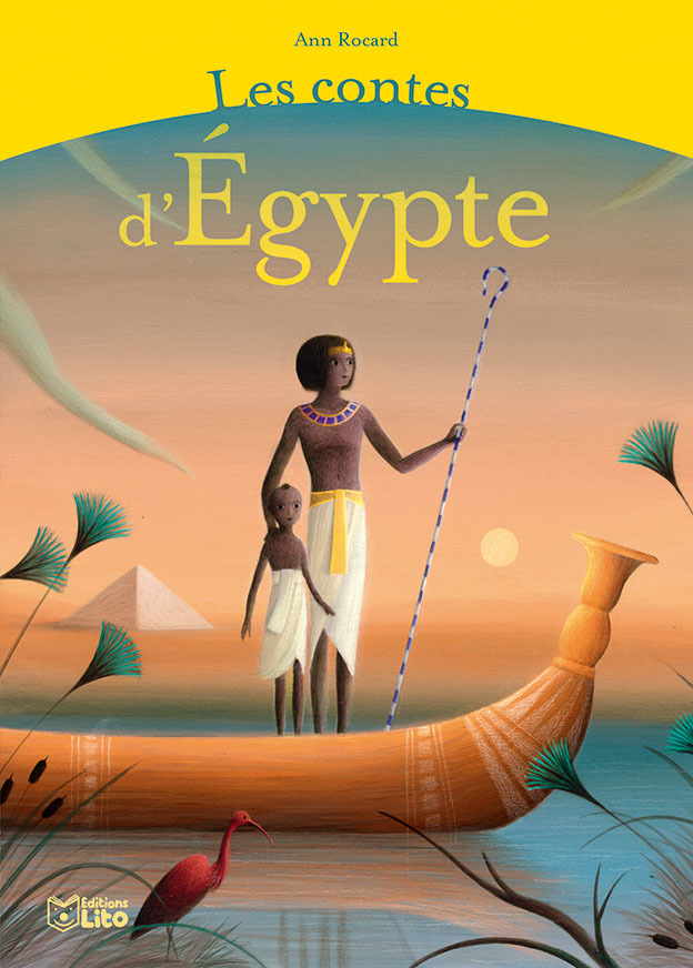 LIVRE LES CONTES D'EGYPTE - Ann Rocard - LITO