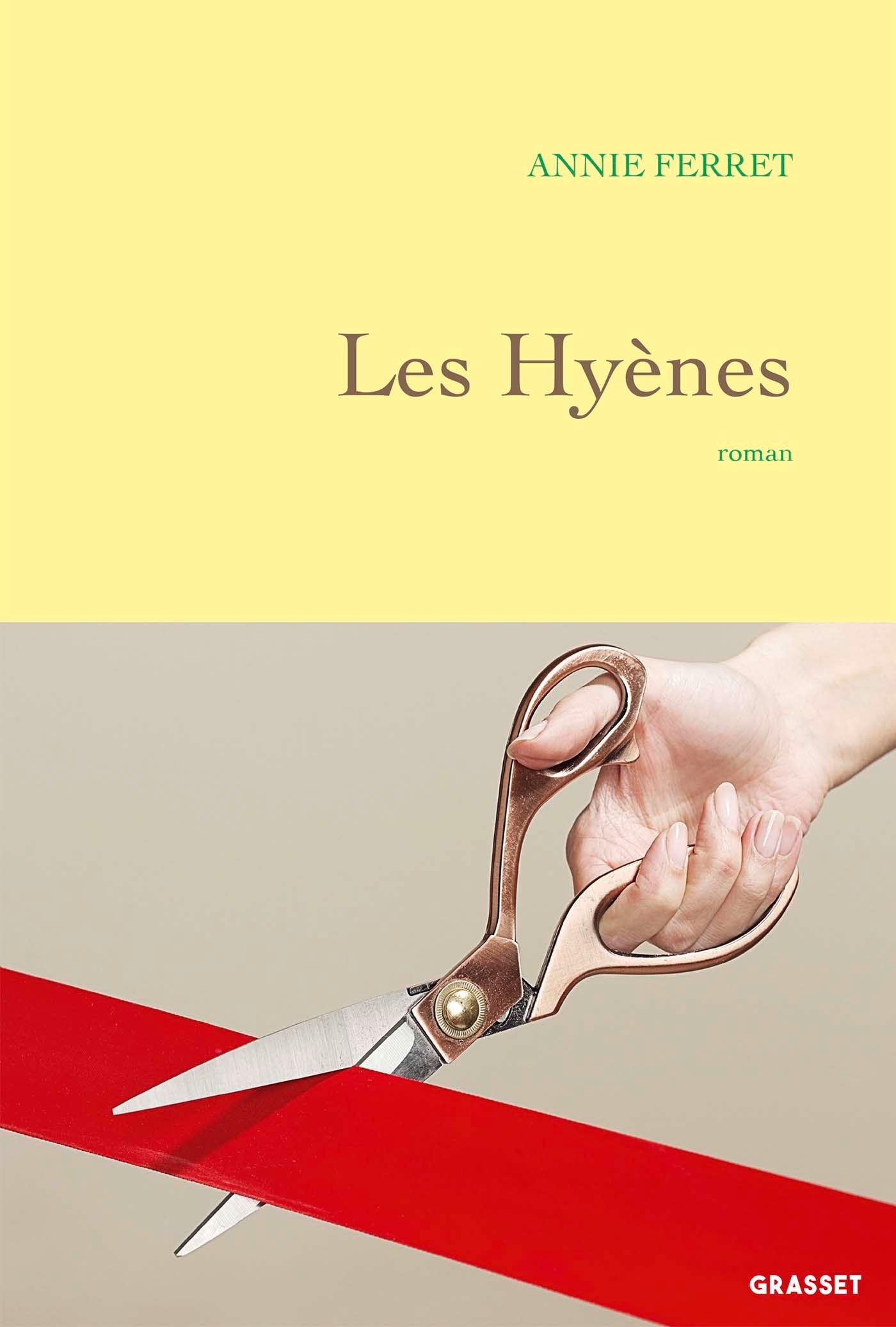 Les hyènes - Annie Ferret - GRASSET