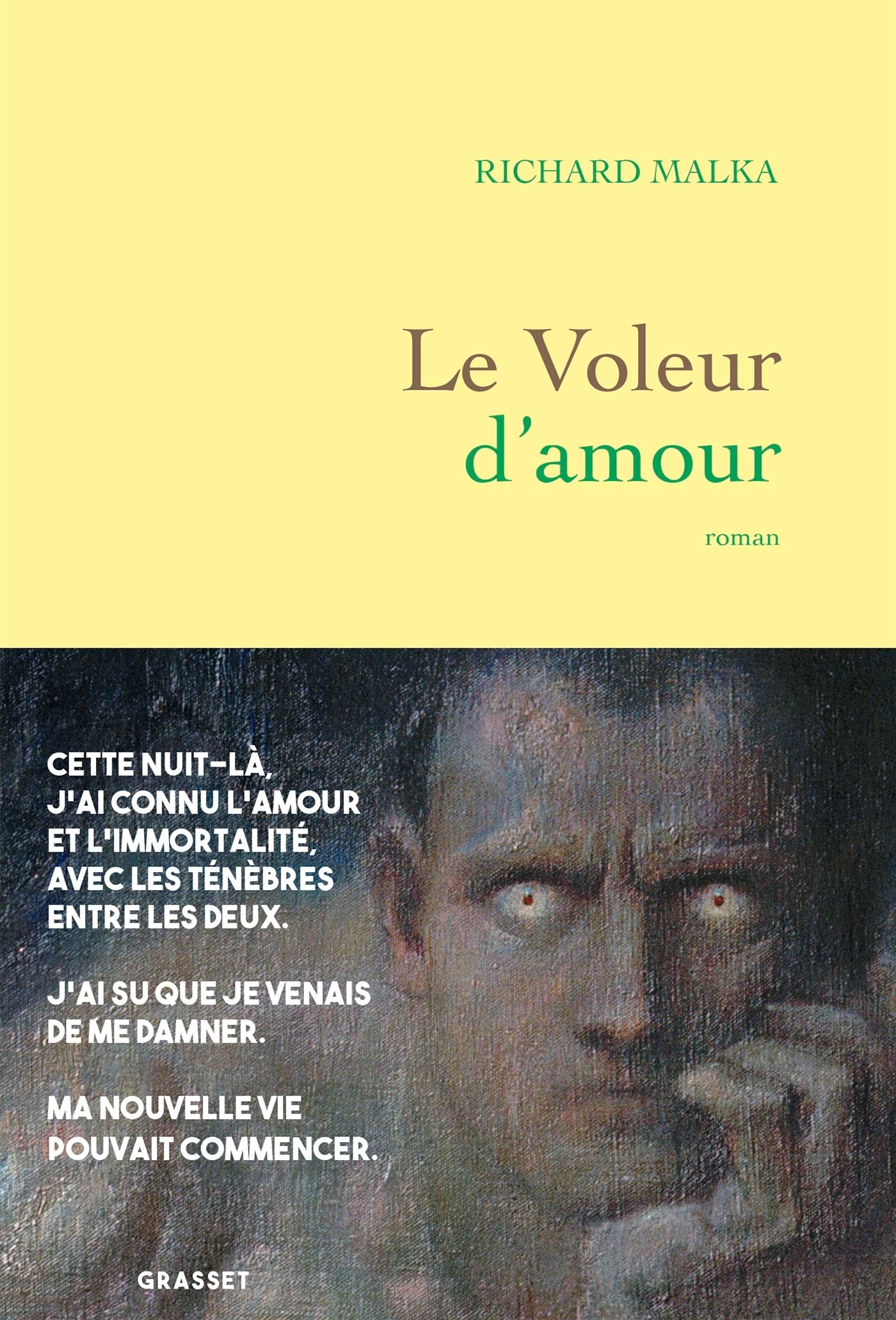 Le voleur d'amour - Richard Malka - GRASSET