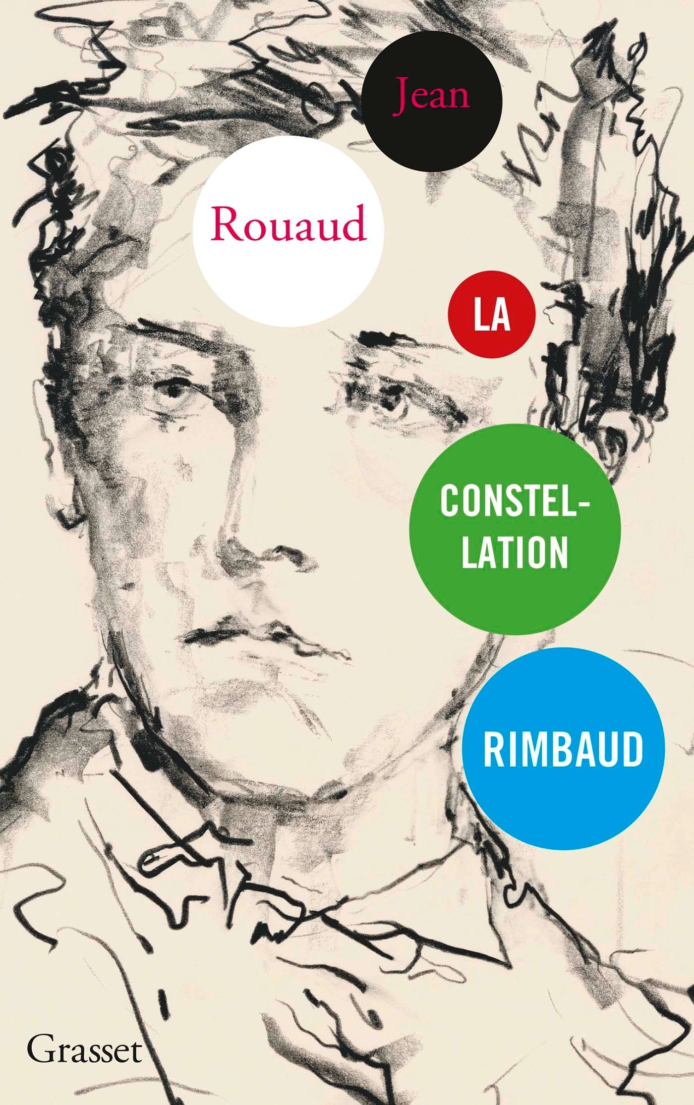 La constellation Rimbaud - Jean Rouaud - GRASSET