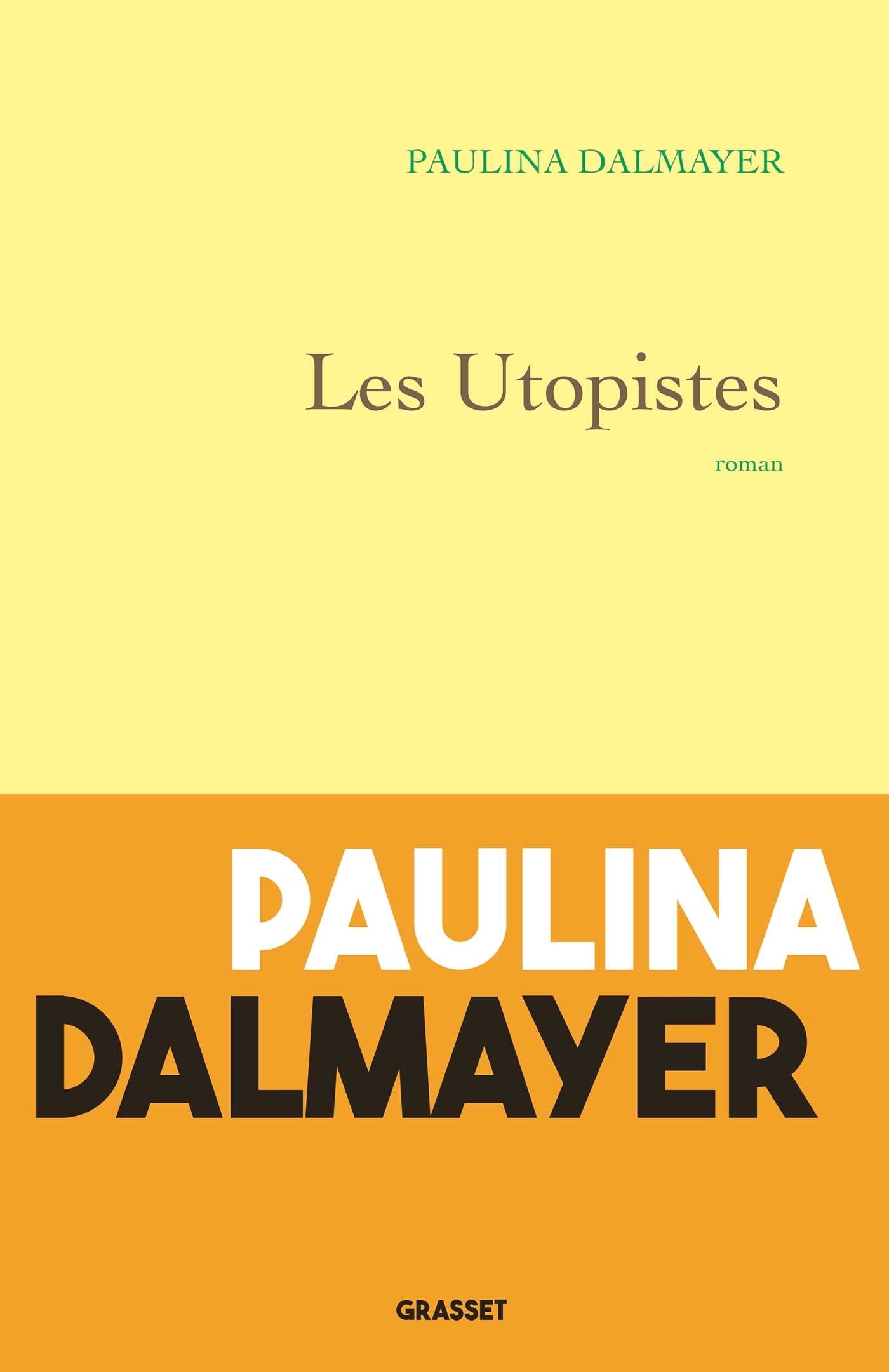 Les utopistes - Paulina Dalmayer - GRASSET