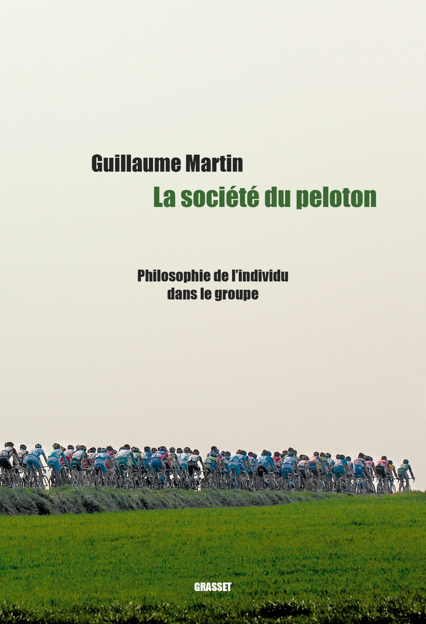 La société du peloton - Guillaume Martin, Guillaume Martin-Guyonnet - GRASSET