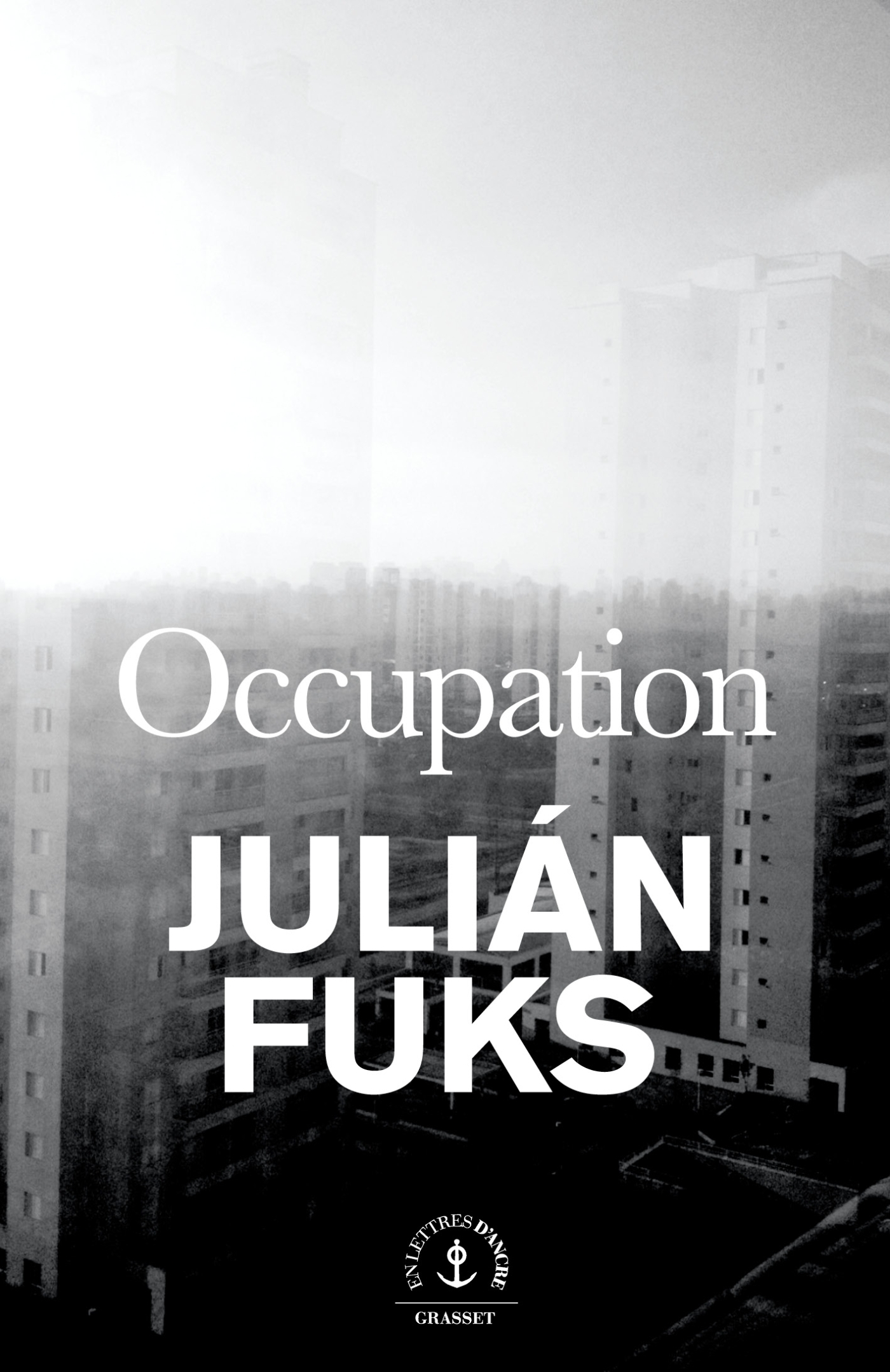 Occupation - Julián Fuks - GRASSET