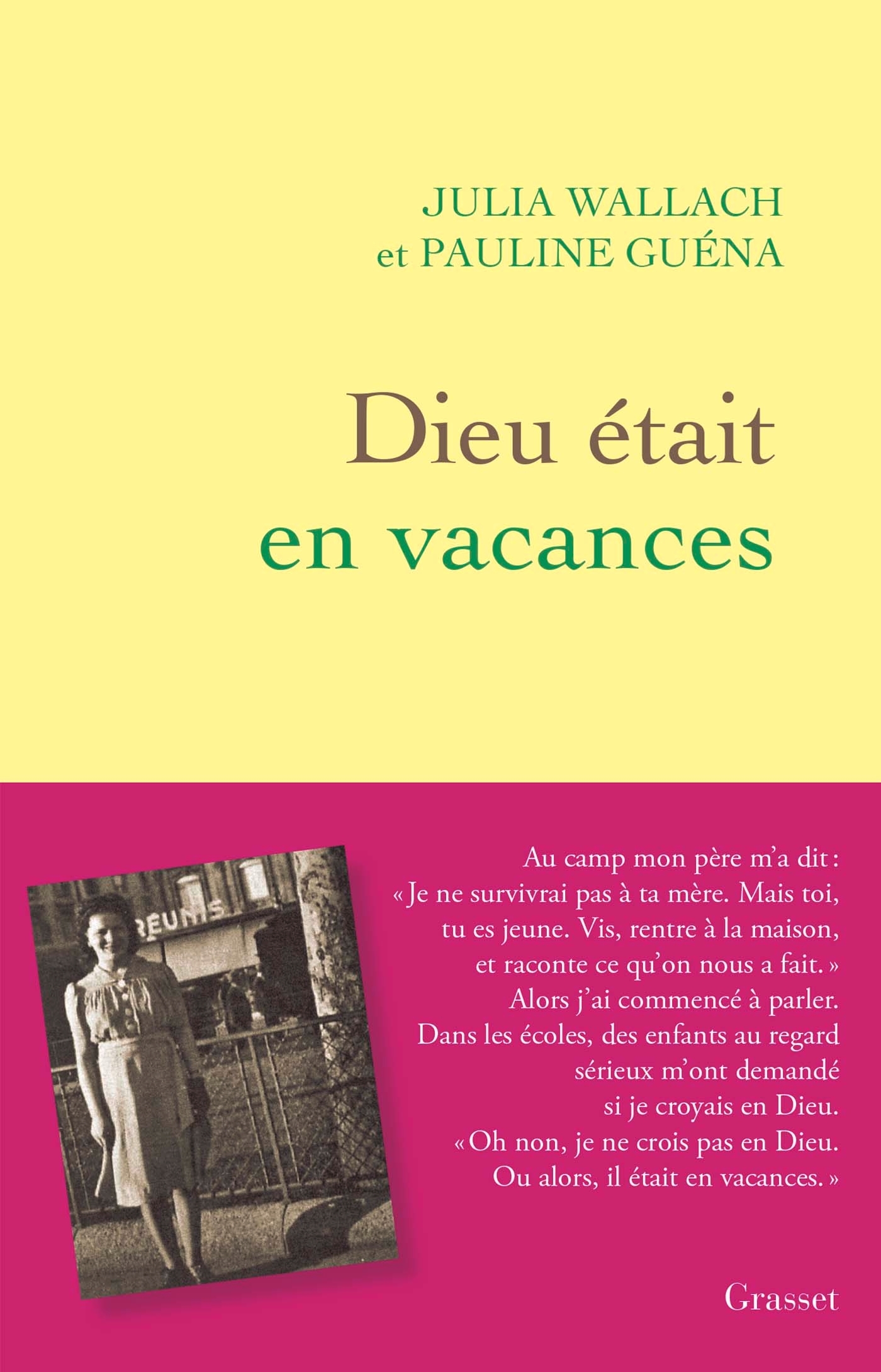 Dieu était en vacances - Julia Wallach, Pauline Guéna - GRASSET