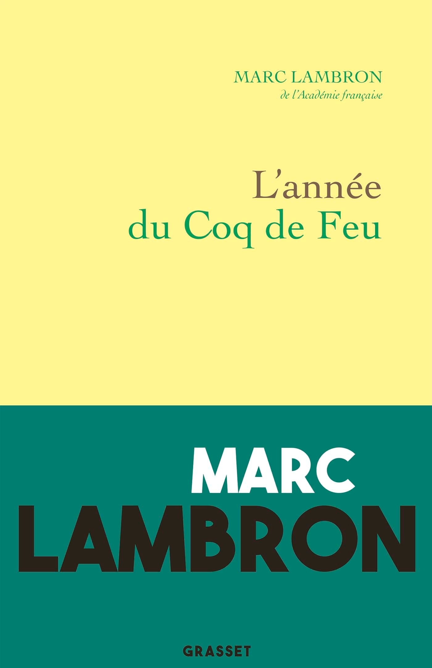 L'année du coq de feu - Marc Lambron - GRASSET