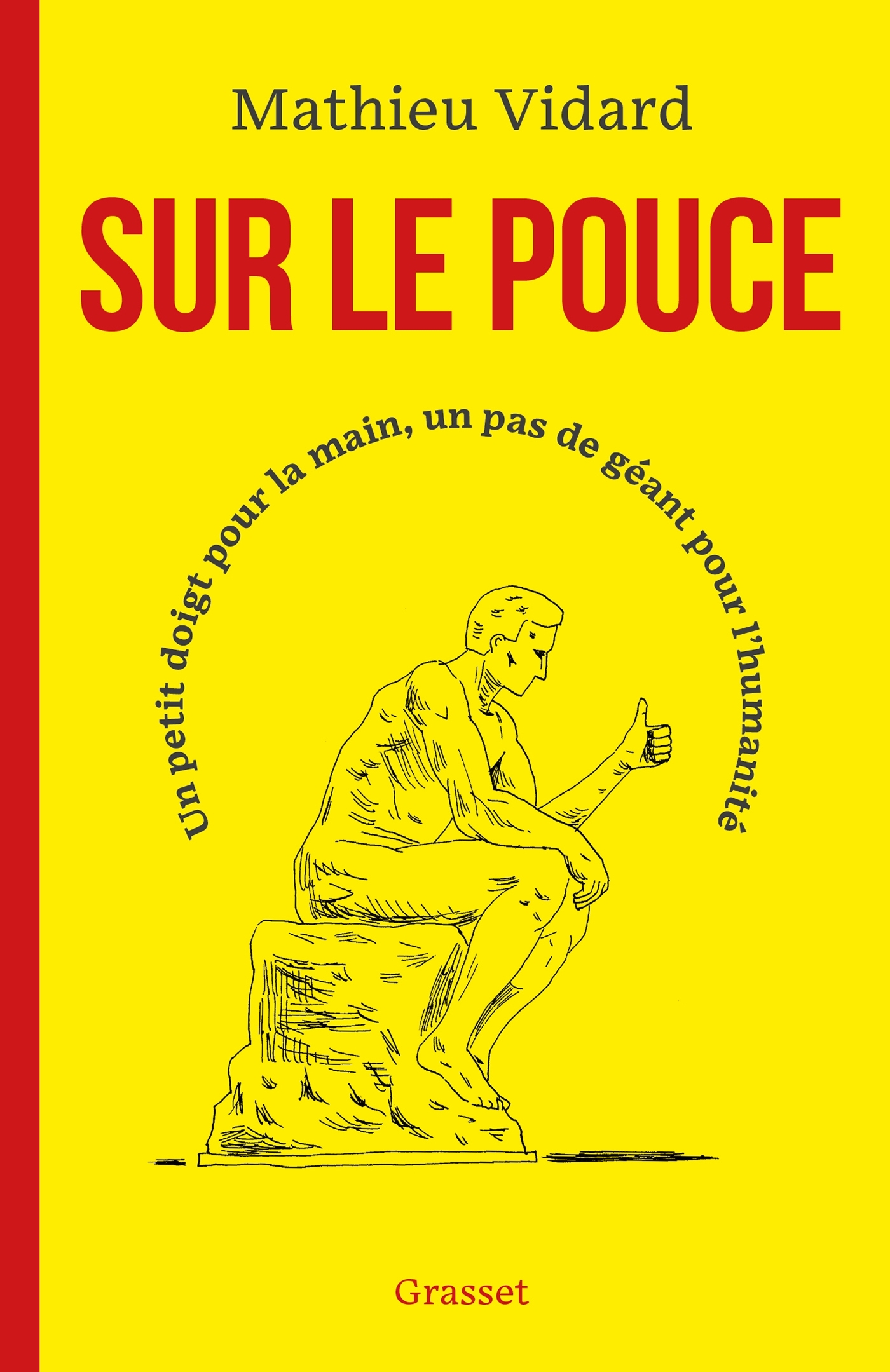 Sur le pouce - Mathieu Vidard - GRASSET