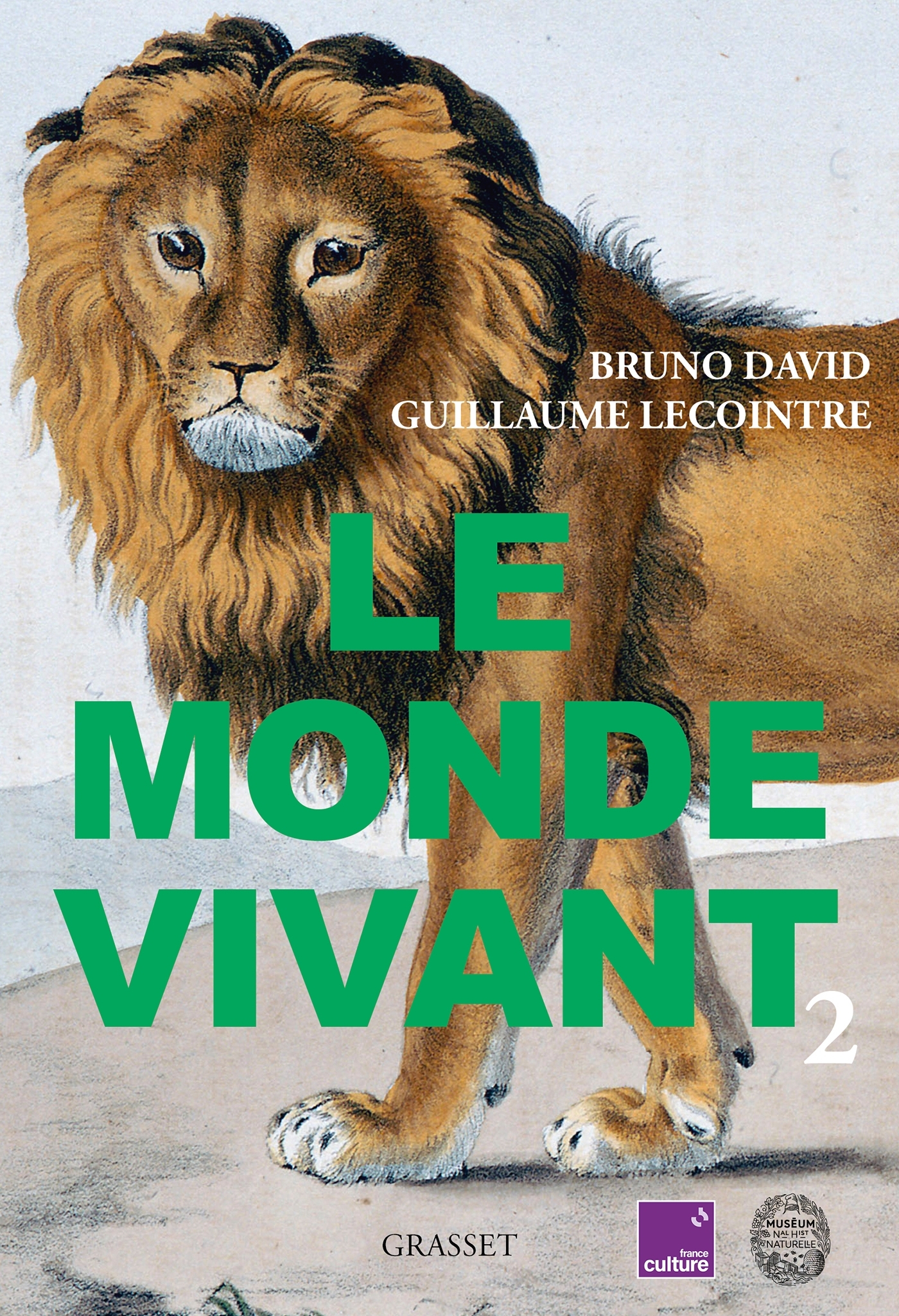 Le monde vivant - Tome 2 - Bruno David, Guillaume Lecointre - GRASSET