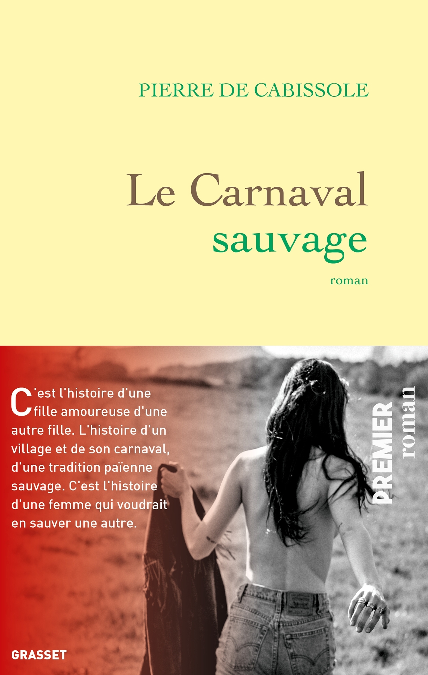 Le Carnaval sauvage - Pierre Cabissole - GRASSET