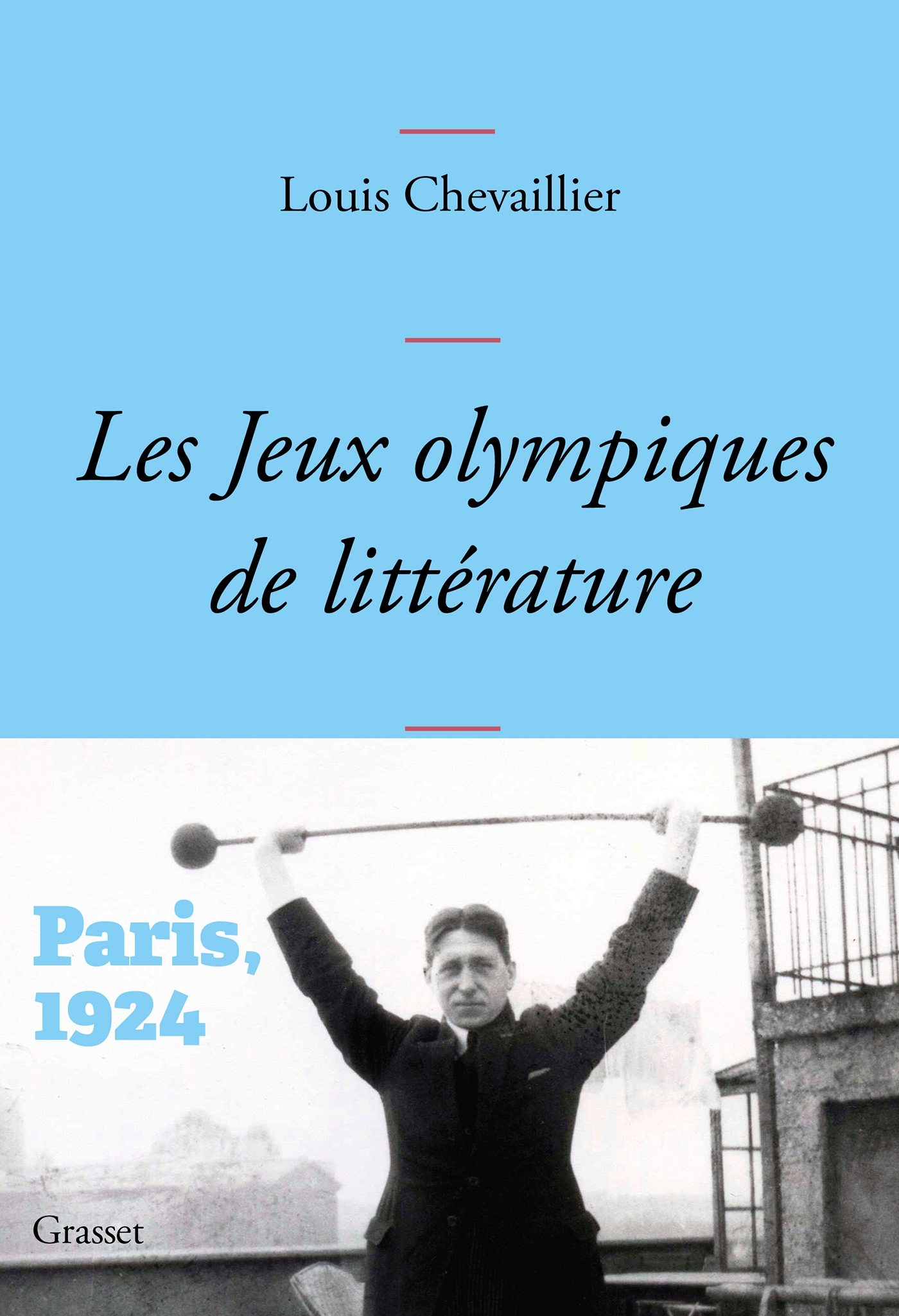 Les Jeux Olympiques de littérature - Louis CHEVAILLIER - GRASSET