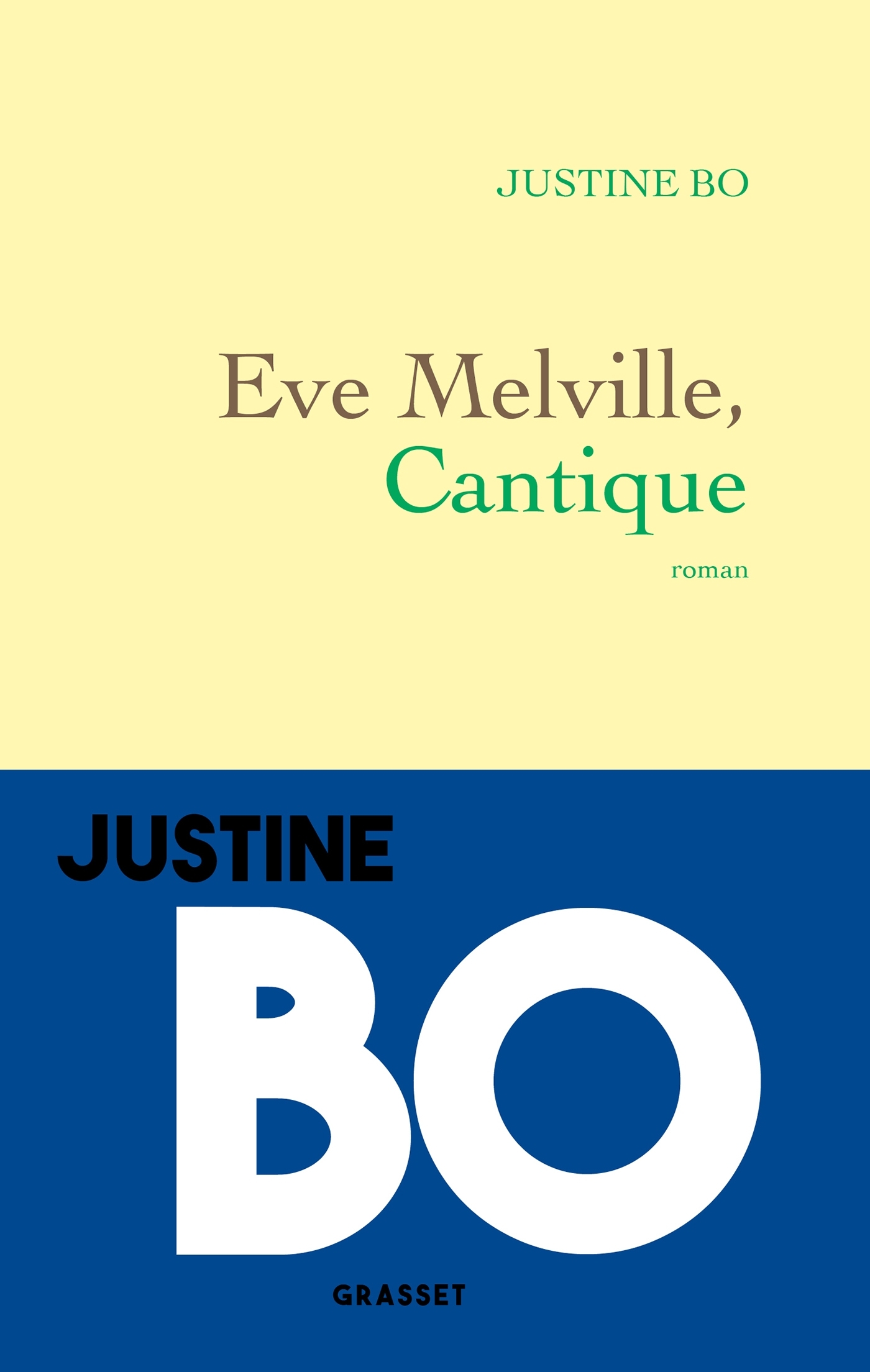 Eve Melville, Cantique - Justine Bo - GRASSET