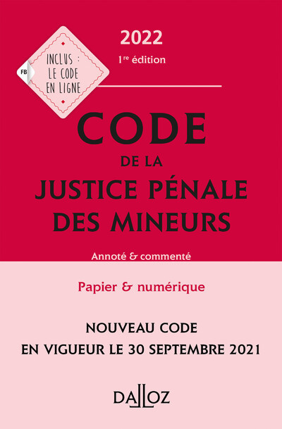 Code de la justice pénale des mineurs 2022 - Annoté et commenté - Collectif Collectif - DALLOZ