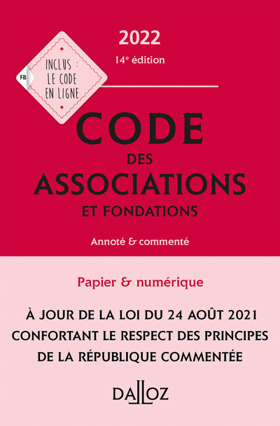 Code des associations et fondations 2022, annoté et commenté. 14e éd. - Stéphanie Damarey, Elisabeth Autier - DALLOZ