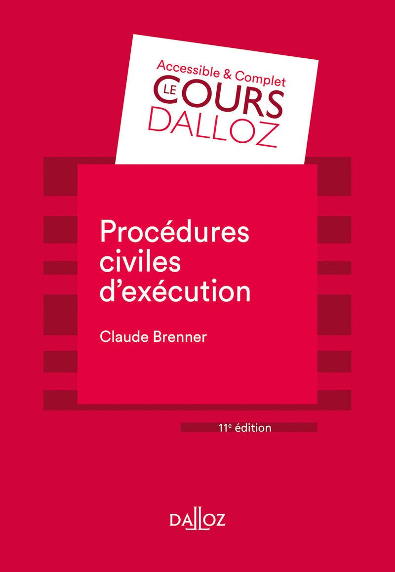 Procédures civiles d'exécution 11ed - Claude Brenner, Claude Brenner - DALLOZ