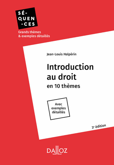 Introduction au droit. en 10 thèmes. Avec exemples détaillés. 3e éd. - Jean-Louis Halperin - DALLOZ