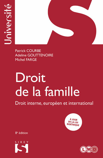 Droit de la famille. 8e éd. - Patrick Courbe, Adeline Gouttenoire, Michel Farge - SIREY