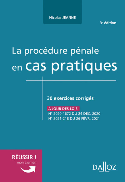 La procédure pénale en cas pratiques - Nicolas Jeanne - DALLOZ