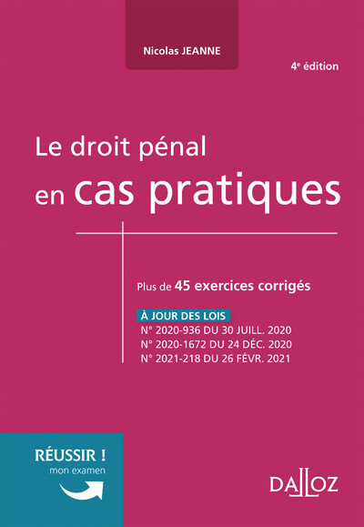 Le droit pénal en cas pratiques - Nicolas Jeanne - DALLOZ