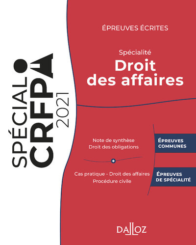 Épreuves écrites du CRFPA - Spécialité Droit des affaires - Édition 2021 - Nicolas Kilgus, Rudy Laher, Ariane Périn-Dureau, Thibault Ravel (de) d'Esclapon, Thibault de Ravel d'Esclapon - DALLOZ