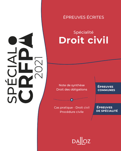 Épreuves écrites du CRFPA - Spécialité Droit civil - Édition 2021 - Charles Bahurel, Nicolas Kilgus, Rudy Laher, Thibault Ravel (de) d'Esclapon, Thibault de Ravel d'Esclapon - DALLOZ