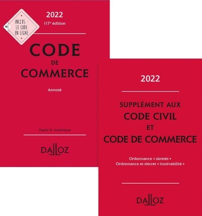 Code de commerce 2022, annoté. Fascicules réformes des sûretés inclus - Nicolas Rontchevsky, Eric Chevrier, Pascal Pisoni - DALLOZ