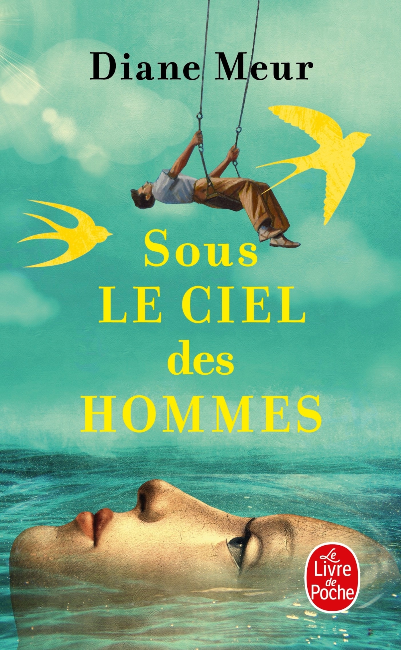 Sous le ciel des hommes - Diane Meur - LGF