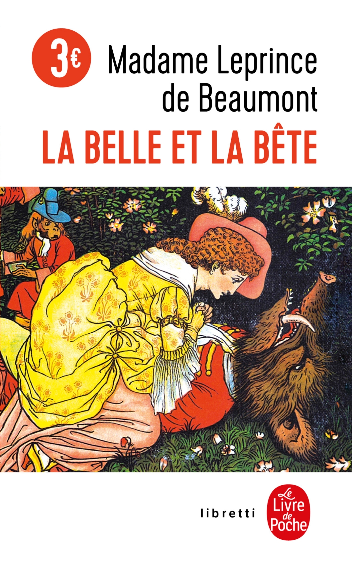 La Belle et la bête - Jeanne-Marie Leprince de Beaumont - LGF