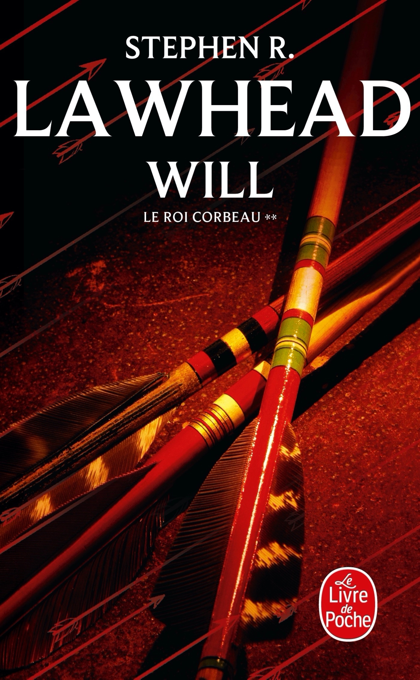 Will (Le Roi Corbeau, Tome 2) - Stephen R. Lawhead - LGF