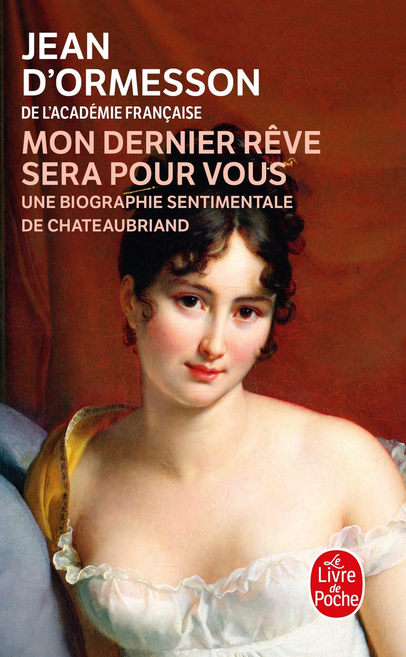 Mon dernier rêve sera pour vous - Jean Ormesson - LGF