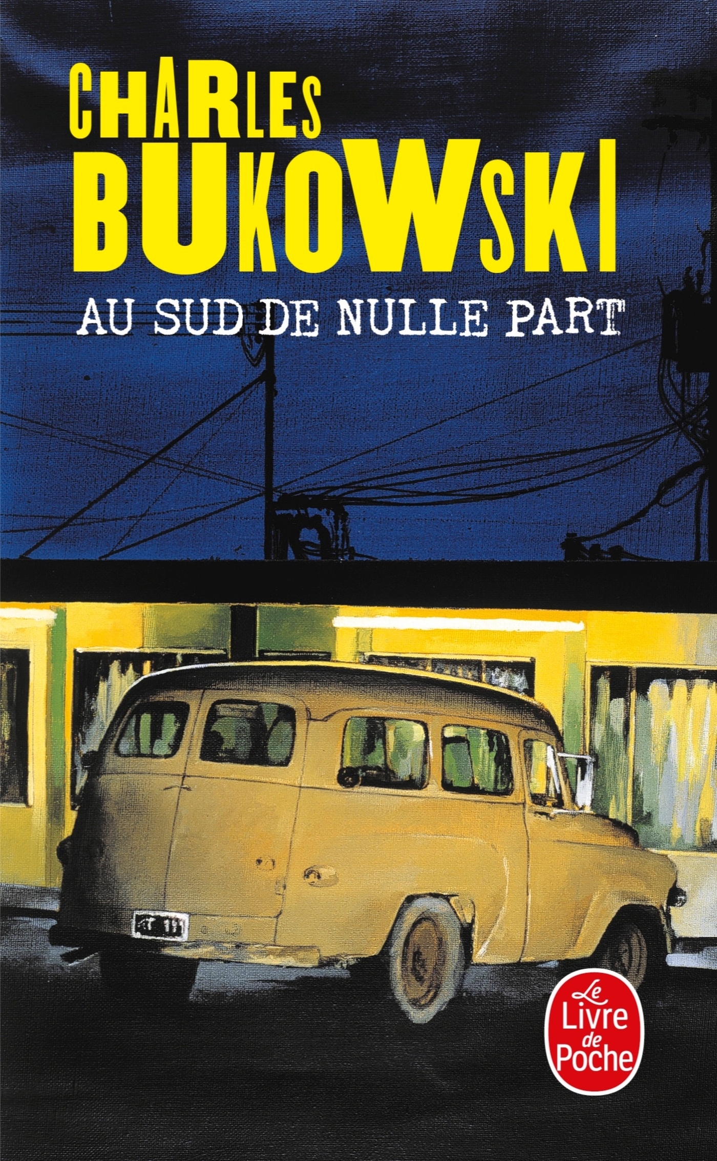 Au sud de nulle part - Charles Bukowski - LGF