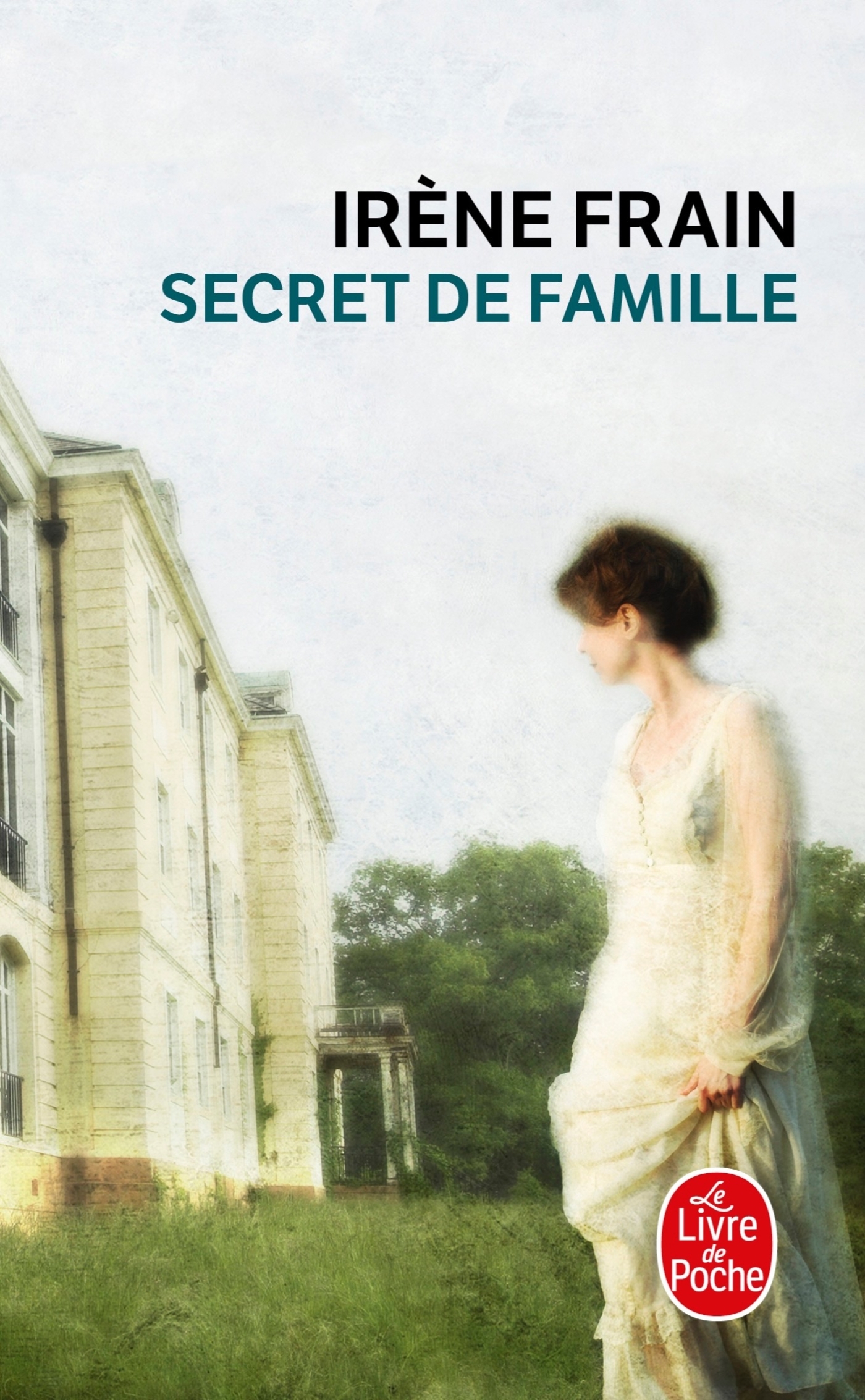 Secret de famille - Irène Frain - LGF