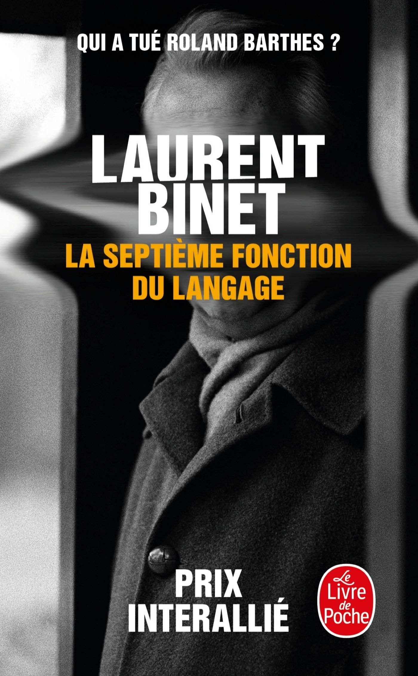 La Septième fonction du langage - Laurent Binet - LGF