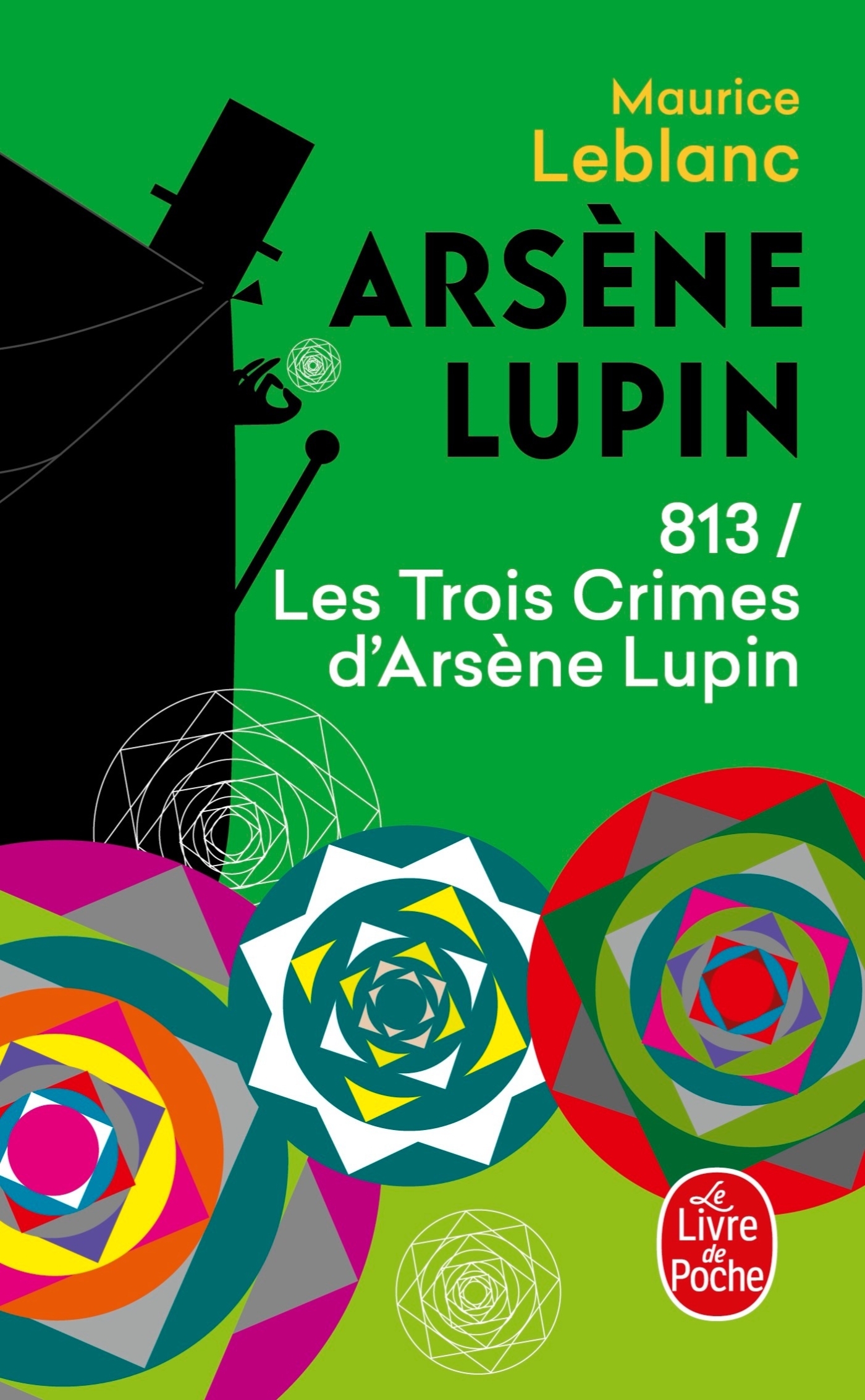 813 les trois crimes d'Arsène Lupin - Maurice Leblanc - LGF