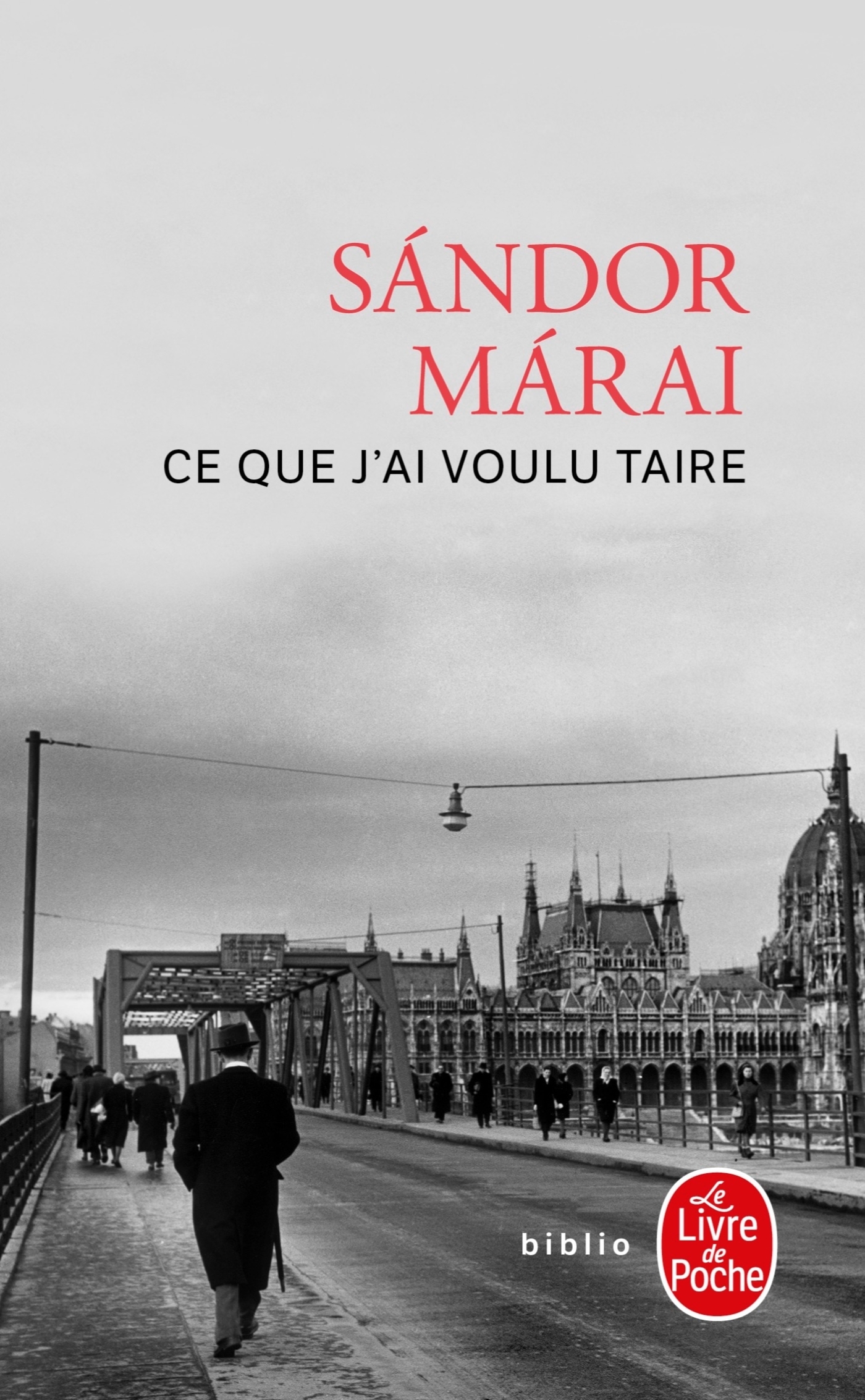 Ce que j'ai voulu taire - Sándor Márai - LGF