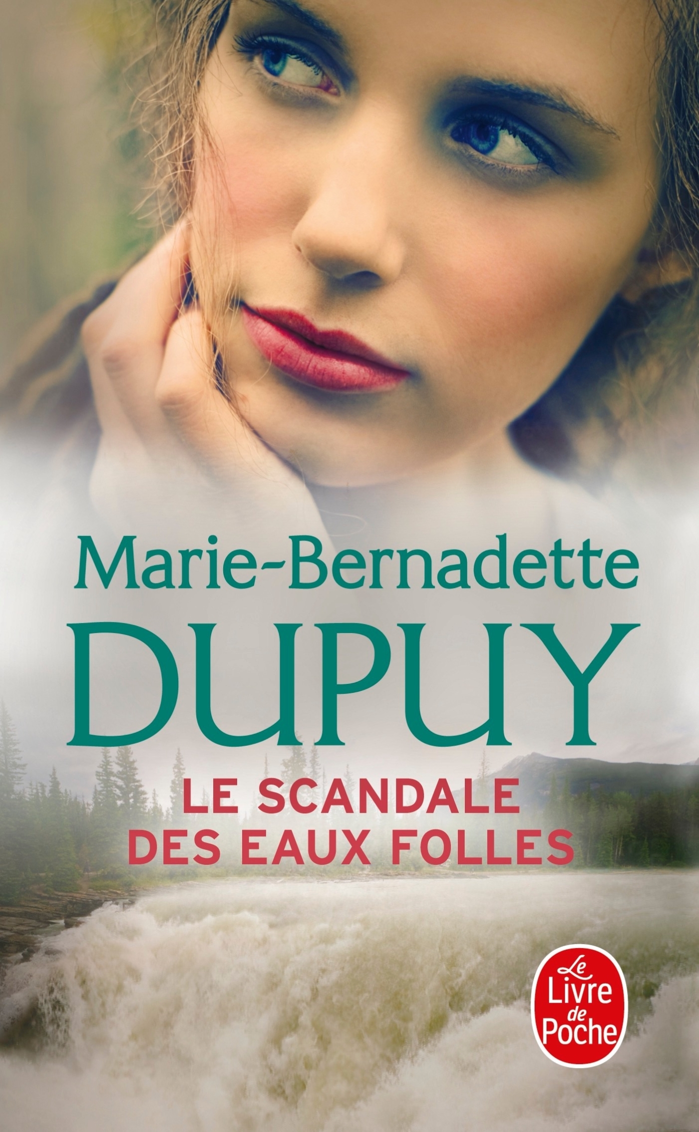 Le Scandale des eaux folles, Tome 1 - Marie-Bernadette Dupuy - LGF