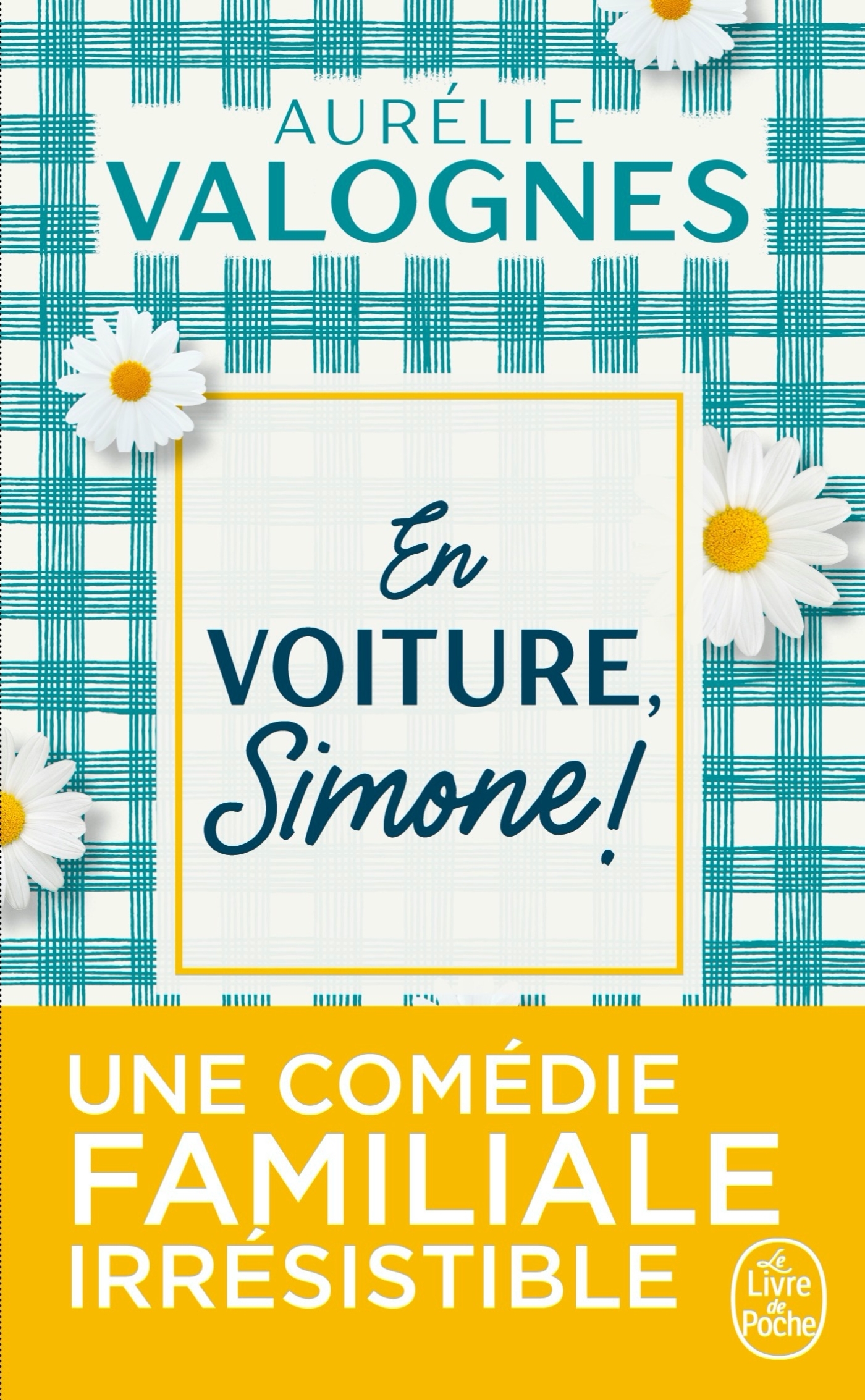 En voiture, Simone ! - Aurélie Valognes - LGF